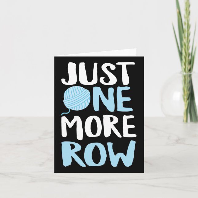 Crochet Just One More Row Yarn And Hook Needle  Card (Front)