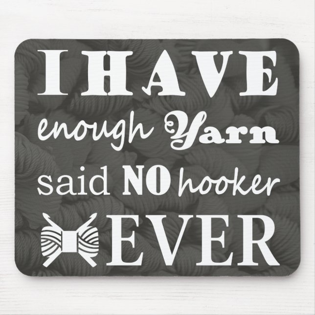 Crochet • Not Enough Yarn Hook-er Crafts Dark Mouse Pad (Front)