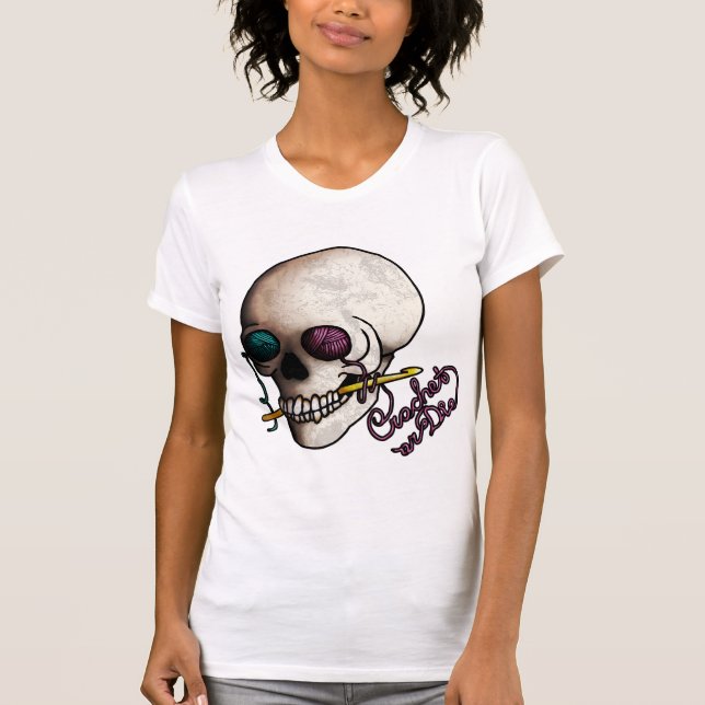 Crochet or Die, light shirts (Front)