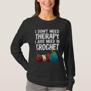 Crochet s For Women Girls Sewing Quilting T-Shirt