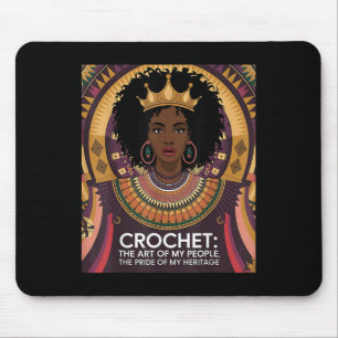 Crochet The Art Of My People, The Pride Of My Heri Mouse Pad