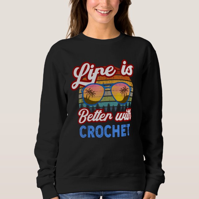 Crochet   With Crochet  Saying Sweatshirt (Front)