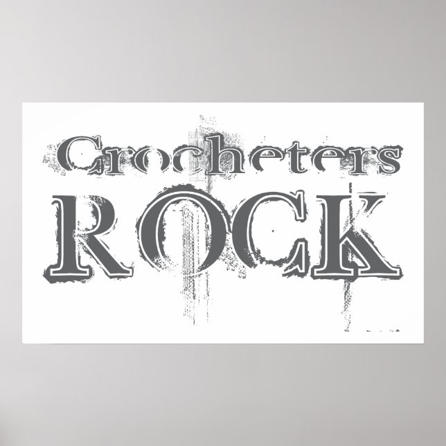 Crocheters Rock Poster (Front)