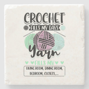 Crocheting - Crochet Fills My Days Stone Coaster