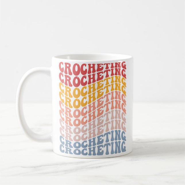 Crocheting Groovy Crocheter Crochet Knitting Quilt Coffee Mug (Left)