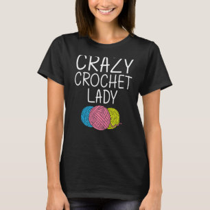 Crocheting Knitting Quilting Sewing Women Girls  2 T-Shirt