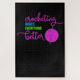 Crocheting Makes Everything Better Crochet Yarn Jigsaw Puzzle