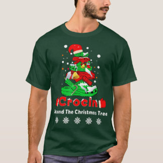 Crocin Around The Christmas Tree Funny Christmas T T-Shirt