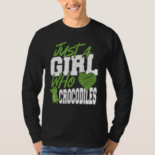Crocodile Alligator Just A Girl Who Loves Crocodil T-Shirt