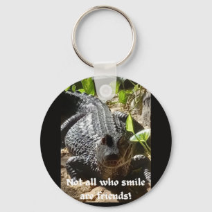 crocodile "not all who smile are friends"   key ring