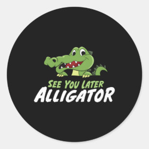 Crocodile See You Later Alligator Classic Round Sticker