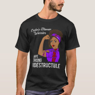 Crohn s Disease Warrior Indestructible Awareness G T-Shirt