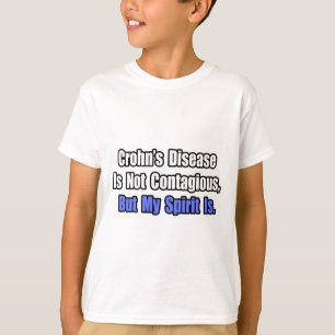 Crohn's Disease In Not Contagious.. T-Shirt