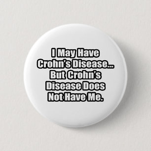 Crohn's Disease Quote 6 Cm Round Badge