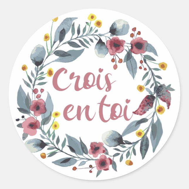 Crois En Toi - Francais - French Sayings Classic Round Sticker (Front)