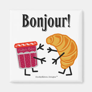 Croissant and Jam - Bonjour! Magnet
