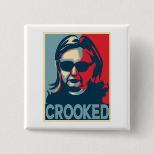 CROOKED Anti-Hillary Clinton Button / Badge