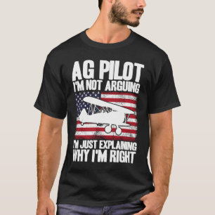 Crop Duster American Flag Just Explaining Why I'm T-Shirt