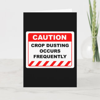 CROP DUSTING OCCURS FREQUENTLY CARD