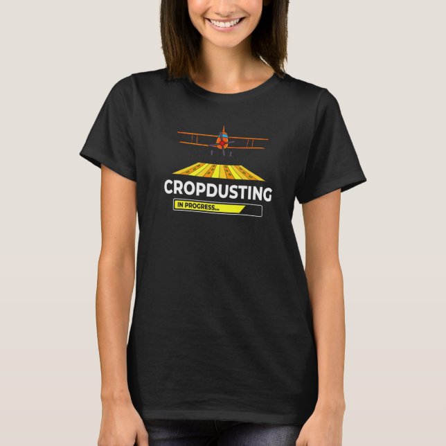 Crop Dusting Plane Rc Drone Aeroplane Pilot T-Shirt (Front)