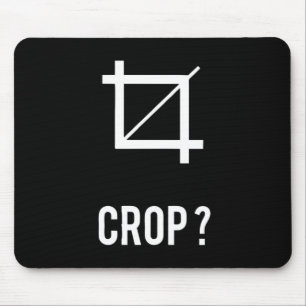 Crop Mouse Pad