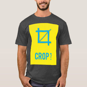 CROP? T-Shirt
