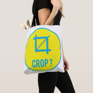 CROP ? TOTE BAG