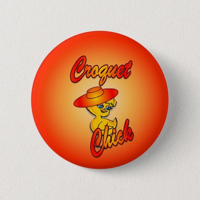 Croquet Chick #5 6 Cm Round Badge (Front)