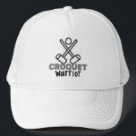 Croquet Warrior. Trucker Hat<br><div class="desc">Croquet Warrior. For the person who loves playing or coaching croquet - for adults,  children & teenagers. Funny gift for Christmas,  birthdays,  Mother's day,  Fathers day,  for yourself or “just because”</div>