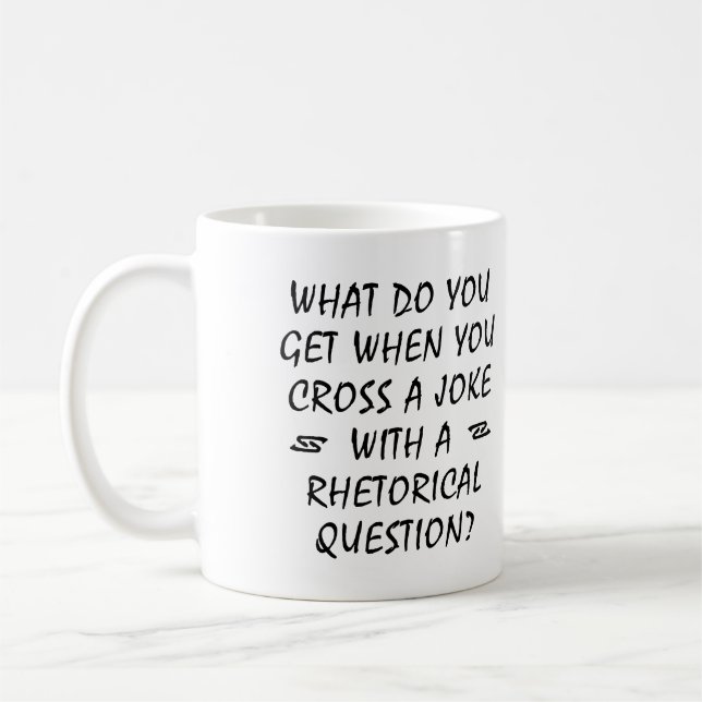 Cross A Joke With Rhetorical Question Funny Mug (Left)