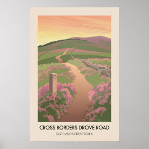 Cross Borders Drove Road Scotlands Great Trails Poster