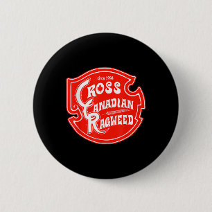 Cross Canadian Ragweed 6 Cm Round Badge