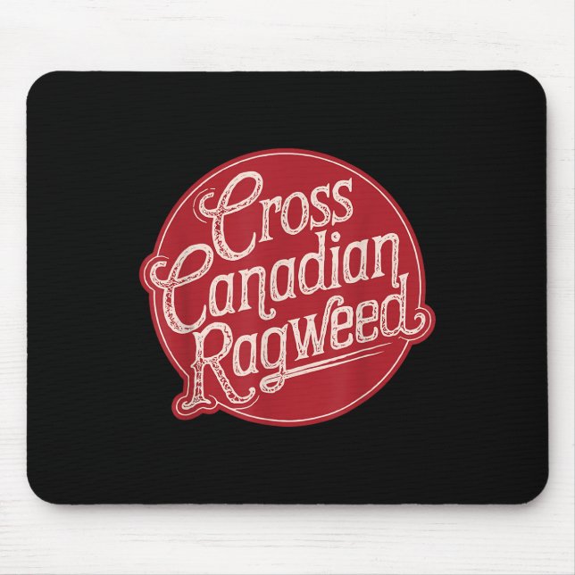 Cross Canadian Ragweed  Mouse Pad (Front)