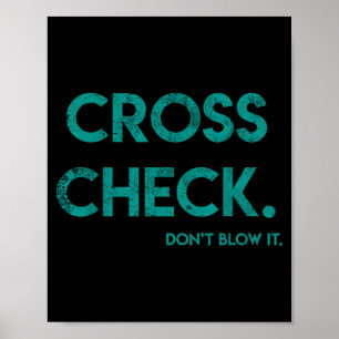 Cross Check. Don't Blow It Funny Quote Flight Atte Poster