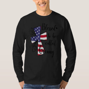 Cross Christian American Flag Blessed To Be Called T-Shirt