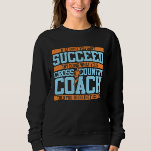 Cross Country Coach jogger for men women kids Sweatshirt