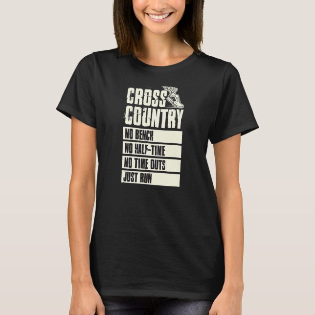 Cross Country No Bench No Half Time No Timeouts Ju T-Shirt (Front)
