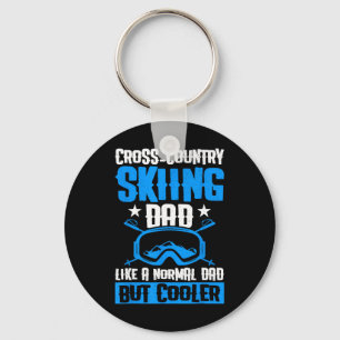 Cross Country Skiing Dad Like A Normal Dad But Coo Key Ring