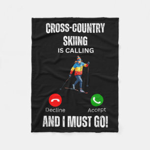 Cross-country skiing is calling and i must go fleece blanket