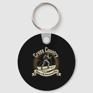 Cross country skiing is retirement skiing lovers key ring