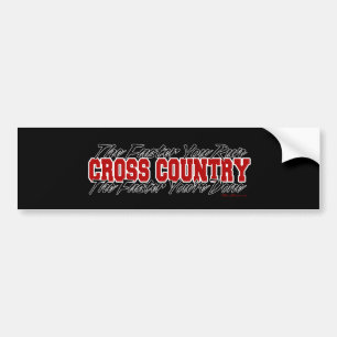 Cross Country - The Faster You Run Bumper Sticker