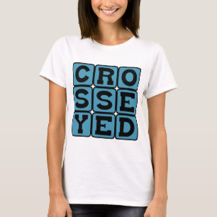 Cross-Eyed, Esotropia T-Shirt