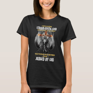 Cross I Would Rather Stand With God Lion Knight Te T-Shirt