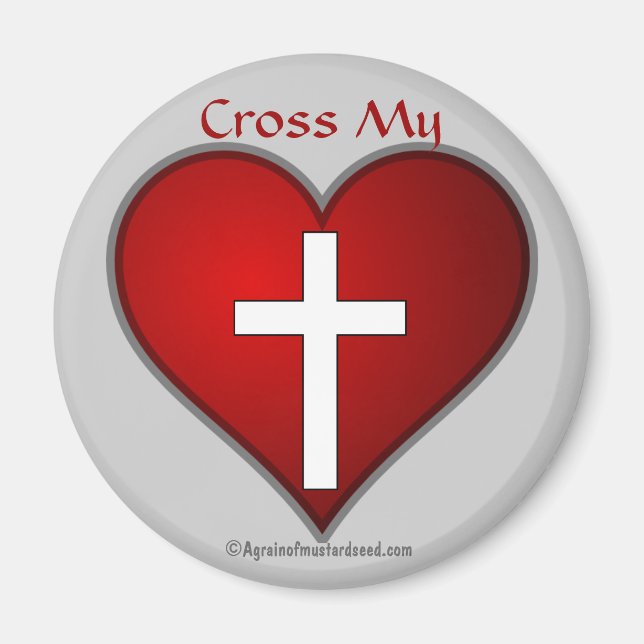 Cross my heart Christian Symbol Magnet (Front)