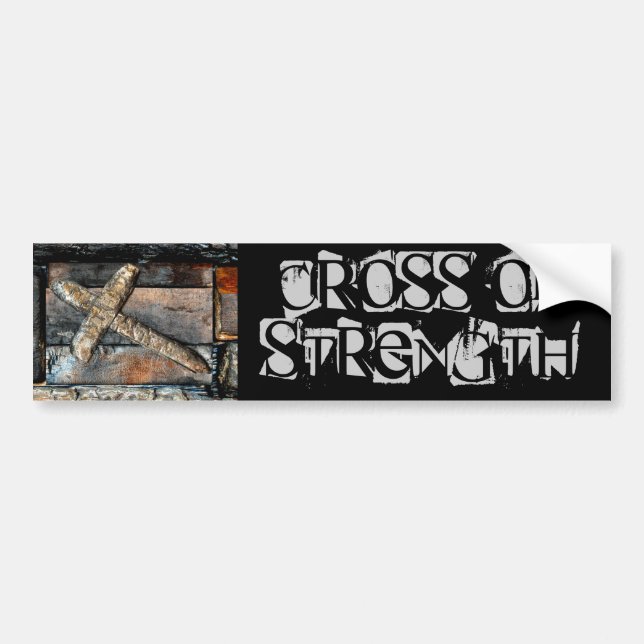 Cross of Strength Bumper Sticker (Front)