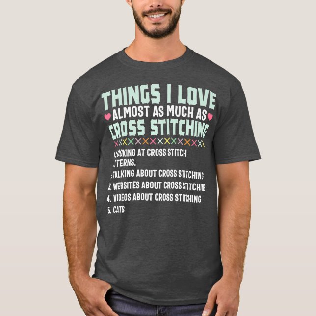 Cross Stitch Funny Love Stitching Sewing Gift T-Shirt (Front)