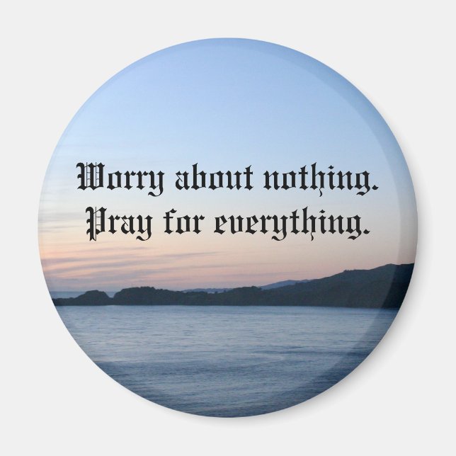 cross, Worry about nothing.Pray fo... Magnet (Front)