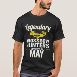 Crossbow Hunter May Birthday For Archery T-Shirt