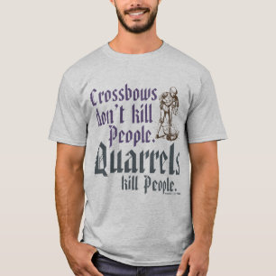 Crossbows Don't kill people T-Shirt
