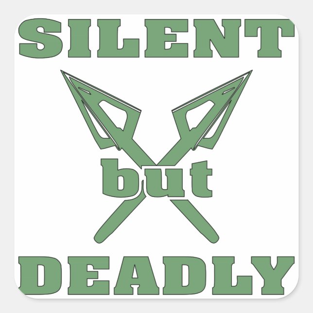 Crossed Arrows Silent But Deadly 6 Square Sticker (Front)